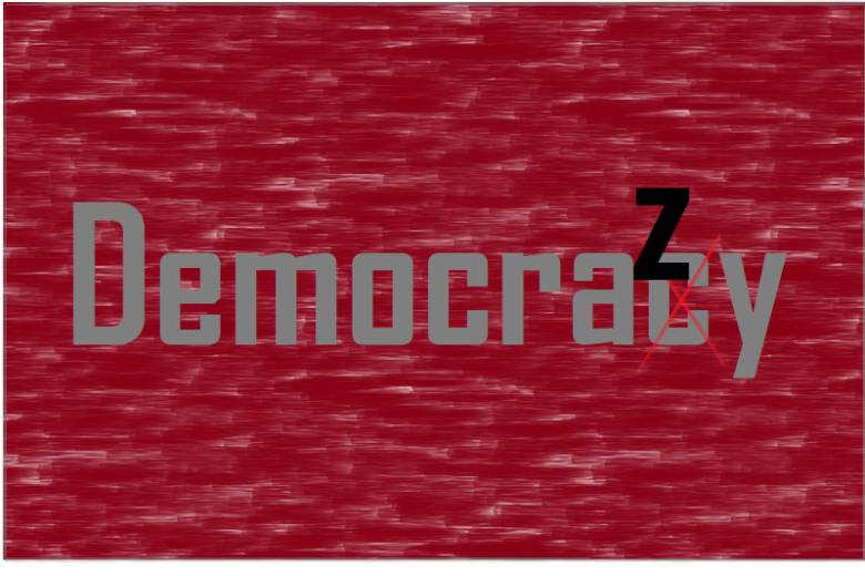 Democrazy atau Demokrasi?