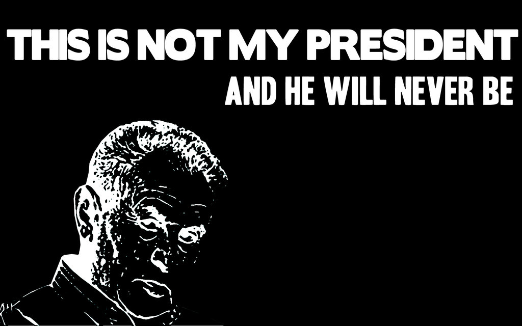 Trump is Not My President